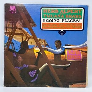 Herb Alpert & Tijuana Brass - Going Places Vinyl Record Album
